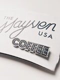 The Mayven Coffee Sign Pin